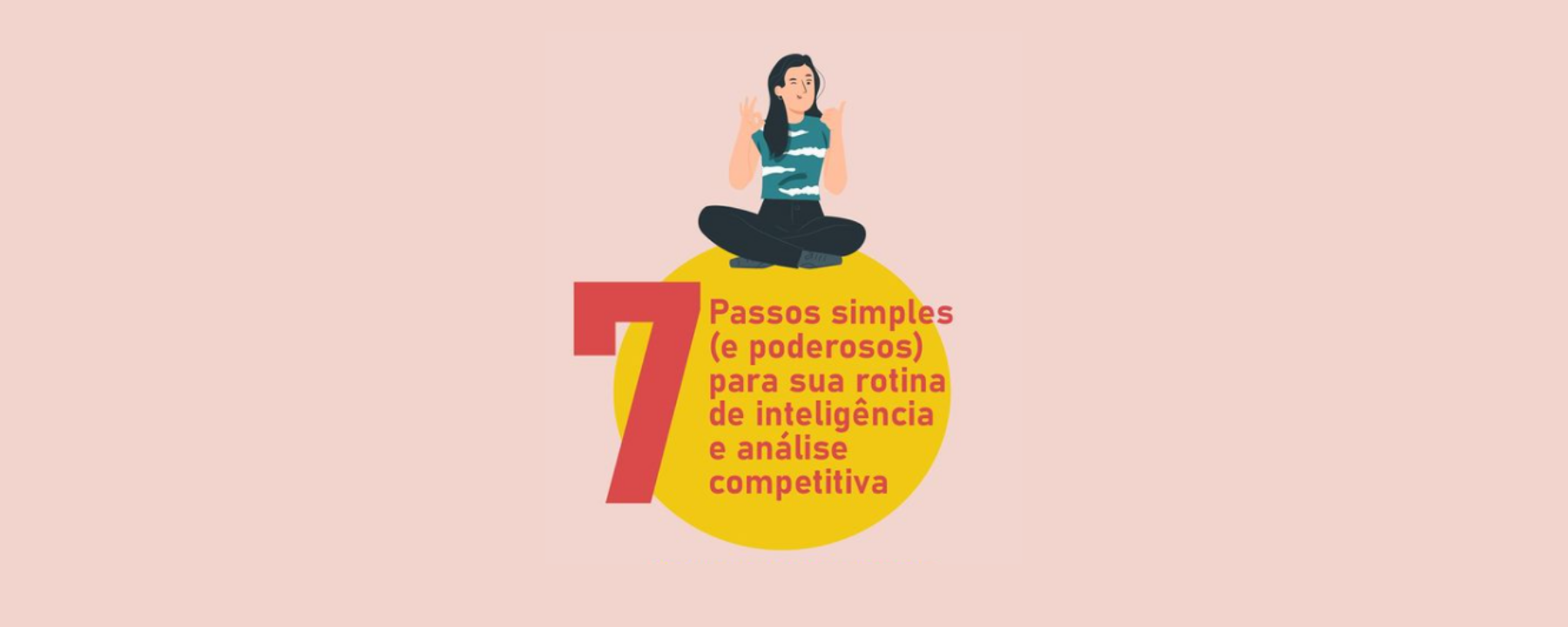 Passos Para Sua Rotina De Intelig Ncia E An Lise Competitiva Zeeng