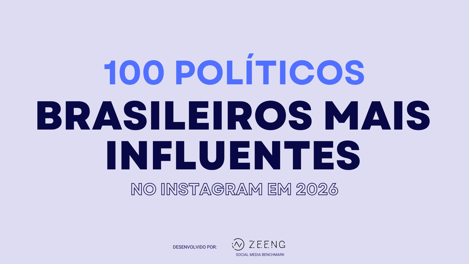 TOP 100 Políticos Brasileiros Mais Influentes em 2026